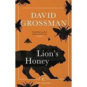 Lion's Honey. The Myth of Samson, Paperback - David Grossman imagine