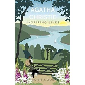 Agatha Christie. Inspiring Lives, Paperback - Cathy Cook imagine