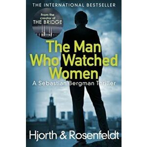 Man Who Watched Women, Paperback - Hans Rosenfeldt imagine