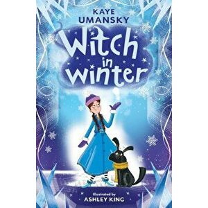 Witch in Winter, Paperback - Kaye Umansky imagine