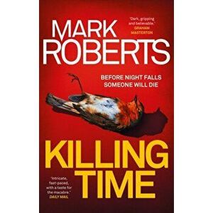 Killing Time, Hardback - Mark Roberts imagine