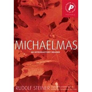 Michaelmas. An Introductory Reader, Paperback - Rudolf Steiner imagine