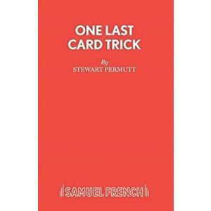 One Last Card Trick, Paperback - Stewart Permutt imagine
