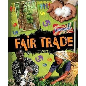 Explore!: Fair Trade, Paperback - Jillian Powell imagine