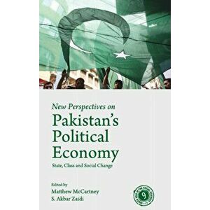New Perspectives on Pakistan's Political Economy. State, Class and Social Change, Hardback - *** imagine
