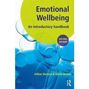 Emotional Wellbeing. An Introductory Handbook for Schools, Paperback - Sheila Burton imagine