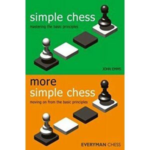Simple and More Simple Chess, Paperback - John Emms imagine
