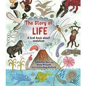 Story of Life. A First Book about Evolution, Paperback - Steve Williams imagine