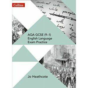 AQA GCSE (9-1) English Language Exam Practice. Student Book, Paperback - Jo Heathcote imagine