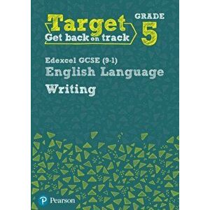 Target Grade 5 Writing Edexcel GCSE (9-1) English Language Workbook, Paperback - David Grant imagine