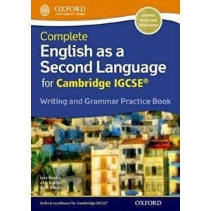 Complete English as a Second Language for Cambridge IGCSE Writing and Grammar Practice Book, Paperback - Alan Jenkins imagine
