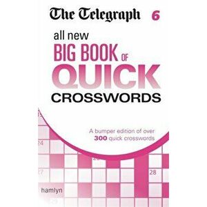Telegraph: All New Big Book of Quick Crosswords 6, Paperback - *** imagine