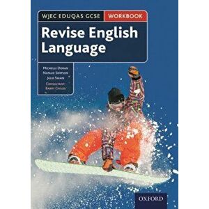 WJEC Eduqas GCSE English Language: Revision workbook, Paperback - Barry Childs imagine