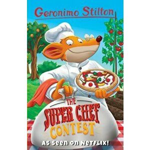 Super Chef Contest, Paperback - Geronimo Silton imagine