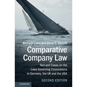 Comparative Company Law. Text and Cases on the Laws Governing Corporations in Germany, the UK and the USA, Paperback - David C. Donald imagine