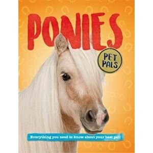 Pet Pals: Ponies, Paperback - Pat Jacobs imagine