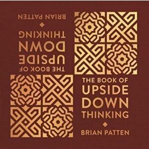 Book Of Upside Down Thinking. a magical & unexpected collection by poet Brian Patten, Hardback - Brian Patten imagine