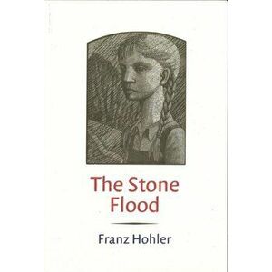 Stone Flood, Paperback - Franz Hohler imagine