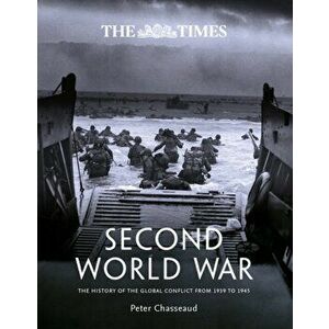 Times Second World War. The History of the Global Conflict from 1939 to 1945, Hardback - *** imagine
