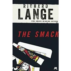 Smack. Gritty and gripping LA noir, Paperback - Richard Lange imagine