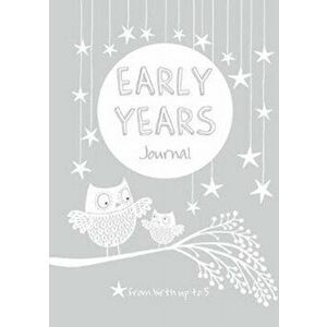 Early Years: Grey. Baby to 5 year record journal, Hardback - *** imagine