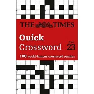 Times Quick Crossword Book 23. 100 World-Famous Crossword Puzzles from the Times2, Paperback - *** imagine