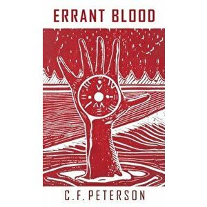 Errant Blood, Paperback - C. F. Peterson imagine