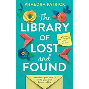 Library of Lost and Found, Paperback - Phaedra Patrick imagine