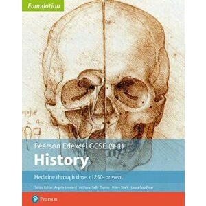 Edexcel GCSE (9-1) History Foundation Medicine through time, c1250-present Student Book, Paperback - Laura Goodyear imagine