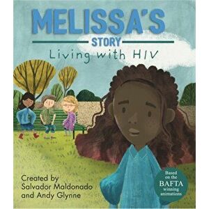 Living with Illness: Melissa's Story - Living with HIV, Hardback - Andy Glynne imagine
