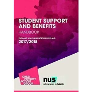 Student Support and Benefits Handbook. England, Wales and Northern Ireland 2017-2018, Paperback - *** imagine