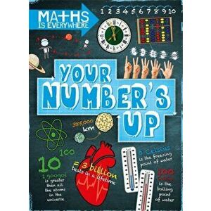 Maths is Everywhere: Your Number's Up. Digits, number lines, negative and positive numbers, Paperback - Rob Colson imagine