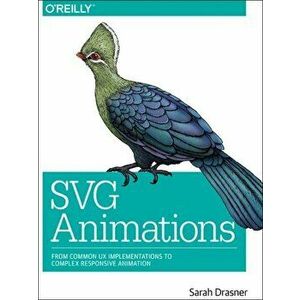 SVG Animations, Paperback - Sarah Drasner imagine