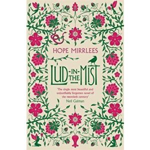 Lud-In-The-Mist, Paperback - Hope Mirrlees imagine