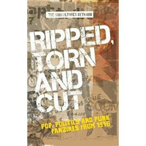 Ripped, Torn and Cut. Pop, Politics and Punk Fanzines from 1976, Hardback - *** imagine