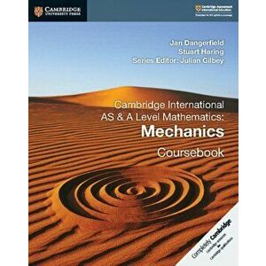 Cambridge International AS & A Level Mathematics: Mechanics Coursebook, Paperback - Stuart Haring imagine