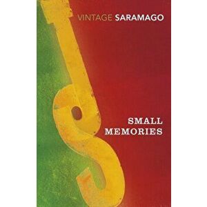 Small Memories, Paperback - Jose Saramago imagine