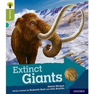 Oxford Reading Tree Explore with Biff, Chip and Kipper: Oxford Level 7: Extinct Giants, Paperback - Hawys Morgan imagine