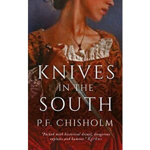 Knives in the South, Hardback - P. F. Chisholm imagine