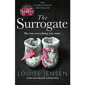 Surrogate. A gripping psychological thriller with an incredible twist, Paperback - Louise Jensen imagine