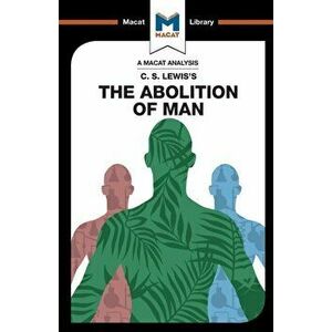 The Abolition of Man, Paperback imagine