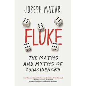 Fluke. The Maths and Myths of Coincidences, Paperback - Joseph Mazur imagine