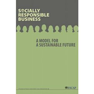 Socially responsible business. a model for a sustainable future, Paperback - *** imagine