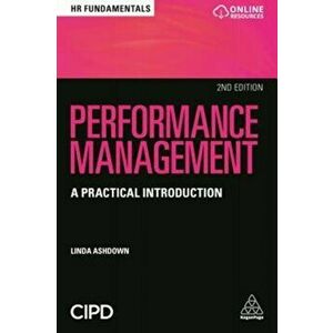 Performance Management. A Practical Introduction, Paperback - Linda Ashdown imagine