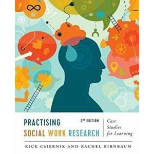 Practising Social Work Research. Case Studies for Learning, Paperback - Rachel Birnbaum imagine