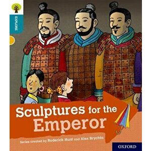 Oxford Reading Tree Explore with Biff, Chip and Kipper: Oxford Level 9: Sculptures for the Emperor, Paperback - Roderick Hunt imagine