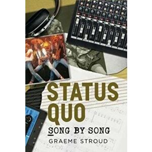 Status Quo Song by Song, Paperback - Graeme Stroud imagine