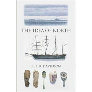 Idea of North, Paperback - Peter Davidson imagine