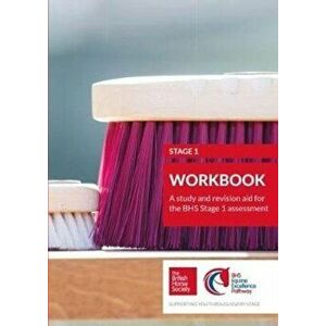 BHS Stage 1 Workbook. A study and revision aid for the BHS Stage 1 assessment, Paperback - Margaret Linington-Payne imagine