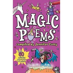 Magic Poems, Paperback - Jennifer Curry imagine